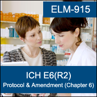 ICH E6(R2) - Clinical Trial Protocol and Protocol Amendment (Chapter 6) Certification Training