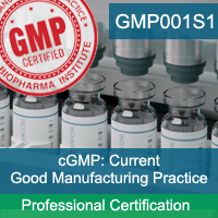 Current Good Manufacturing Practice (cGMP) Professional Certification Program Certification Training