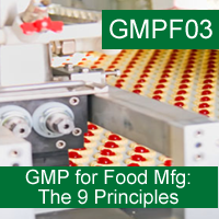 Certification Training GMP for Food Manufacturing: The Nine (9) Principles of 21 CFR Part 117