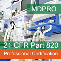 21 CFR Part 820: Medical Device cGMP Professional Certification Program Certification Training