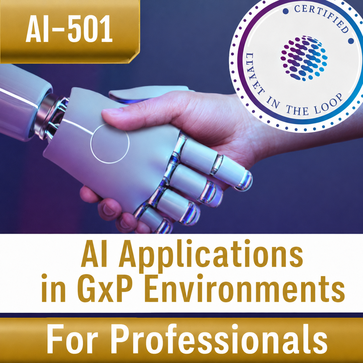 Certification Training AI Applications in GxP Environments