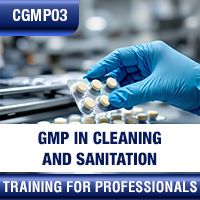 Certification Training cGMP: Good Manufacturing Practice in Cleaning and Sanitation