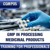 Certification Training cGMP: Good Manufacturing Practice in Processing Medicinal Products