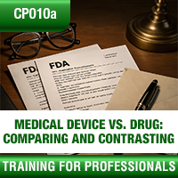 Medical Device vs. Drug: Comparing and Contrasting Certification Training
