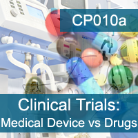 Certification Training Medical Device vs. Drug: Comparing and Contrasting