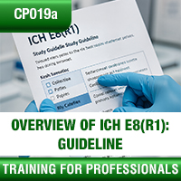 Certification Training Overview of ICH E8(R1): General Considerations for Clinical Studies Guideline