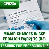Certification Training Major Changes in GCP from ICH E6(R2) to (R3): Road Map