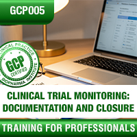 Certification Training Clinical Trial Monitoring: Documentation and Closure
