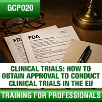 Certification Training Clinical Trials: How to Obtain Approval to Conduct Clinical Trials in the EU 