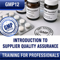cGMP: Introduction to Supplier Quality Assurance Certification Training