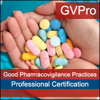 Certification Training Good Pharmacovigilance Practices (GVP) Professional Certification Program
