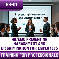 Certification Training HR/EEO: Preventing Harassment and Discrimination for Employees