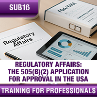 Certification Training Regulatory Affairs: The 505(b)(2) Application for Marketing Approval in the USA
