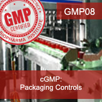 Certification Training cGMP: Packaging Controls